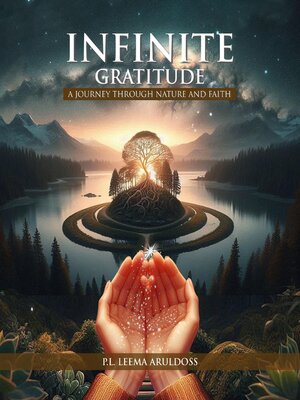 cover image of Infinite Gratitude a Journey through Nature and Faith